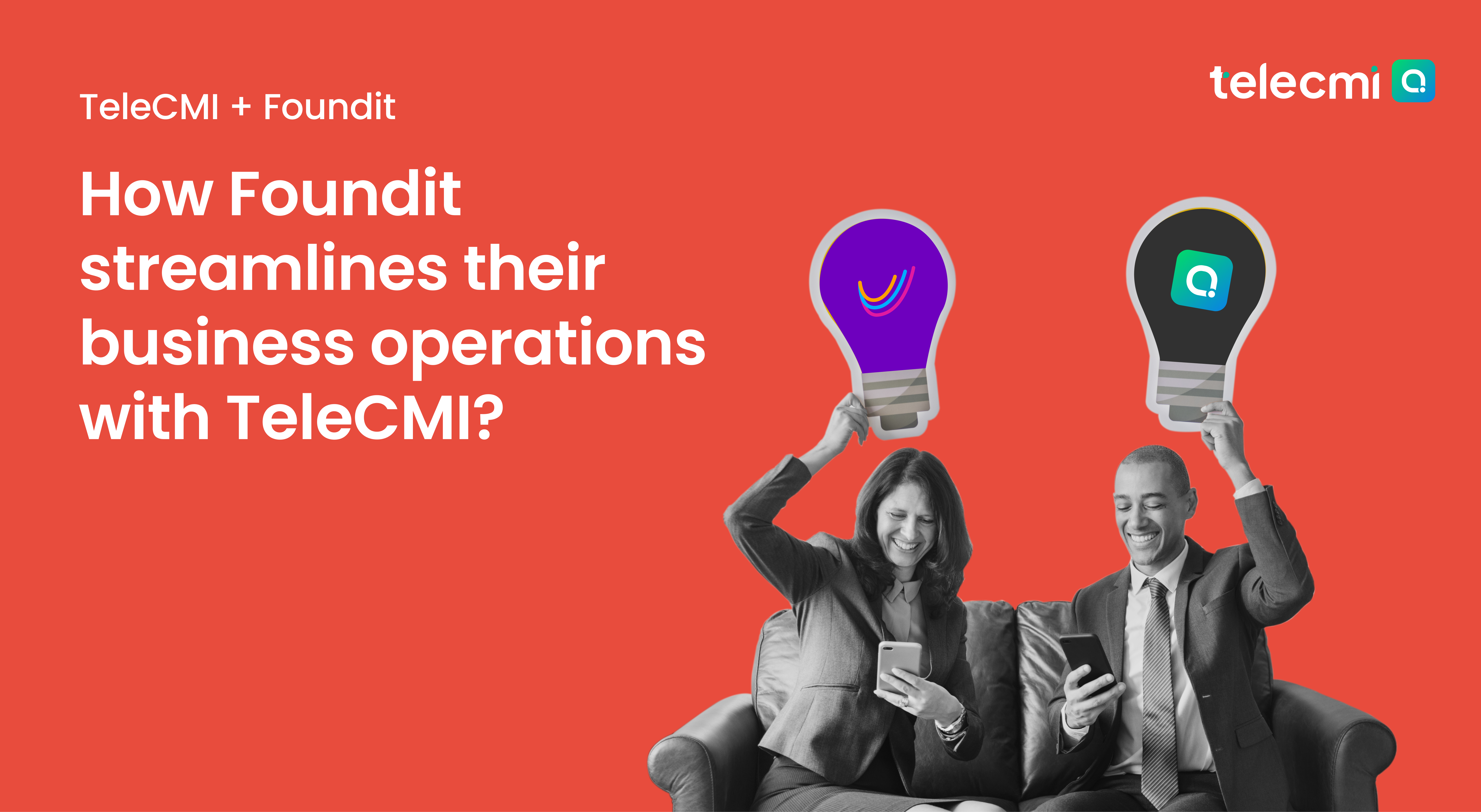 How did Foundit streamline its business operations with
                        TeleCMI?